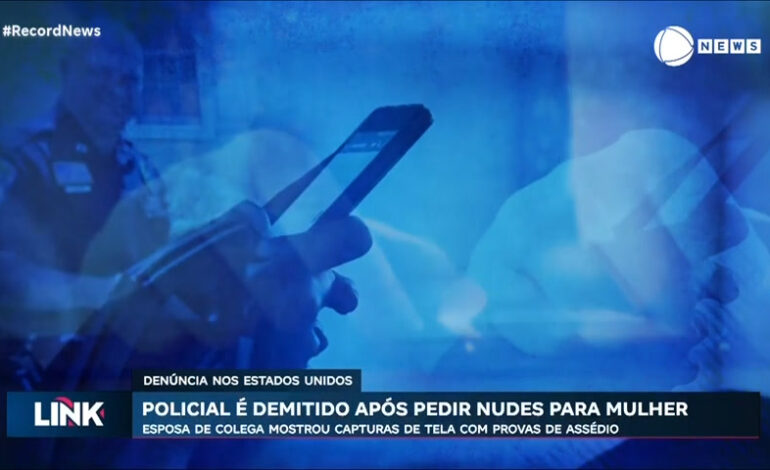 policial-e-demitido-apos-ser-acusado-de-pedir-nudes-a-esposa-de-colega